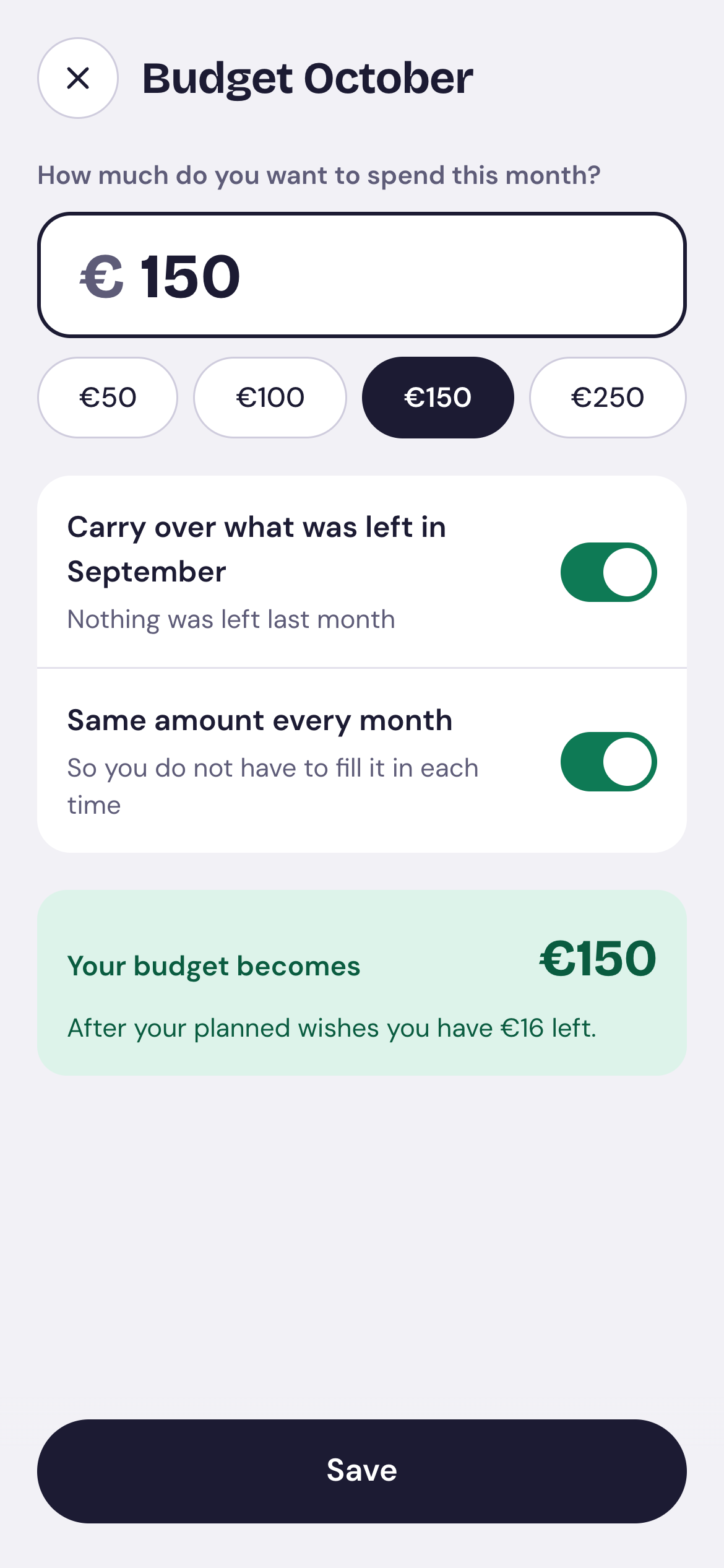 Setting the monthly budget, with what is left carried over to next month.